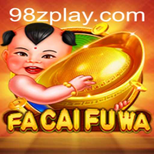 Discover the World of FaCaiFuWa: A New Gaming Sensation